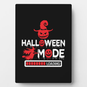 Halloween Funny Halloween Mode Loading Birthday Plaque