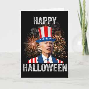 Halloween Funny Happy 4th Of July Anti Joe Biden Card