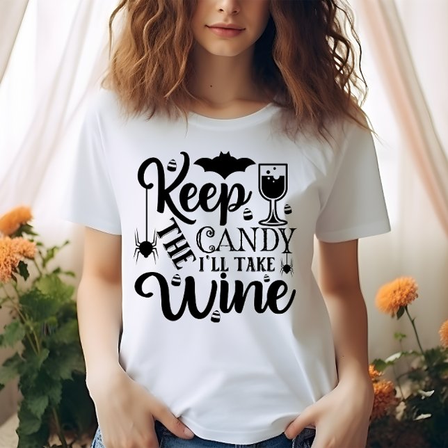 HALLOWEEN FUNNY KEEP THE CANDY I'LL TAKE WINE T-Shirt (Creator Uploaded)