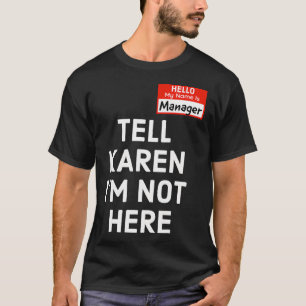 Halloween Funny Manager Last Minute Costume Karen T-Shirt