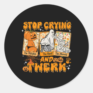 Halloween Funny Stop Crying And Twerk Pumpkin Ghos Classic Round Sticker