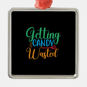 Halloween Getting Candy Wasted Birthday Metal Ornament