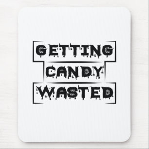 Halloween Getting Candy Wasted Birthday Mouse Pad