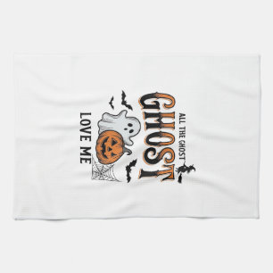 Halloween Ghost All The Ghost Love Me Funny Vintag Tea Towel