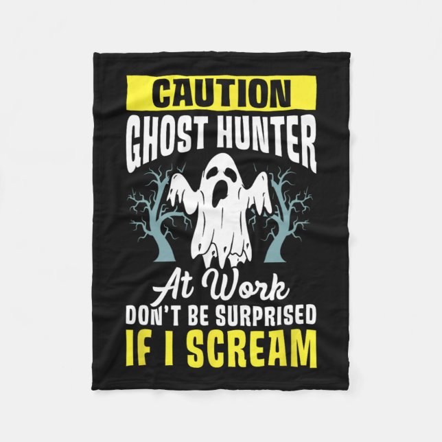 Halloween Ghost Hunter Work Paranormal Ghost Hunti Fleece Blanket (Front)