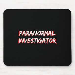 Halloween Ghost Hunting Paranormal Investigator  Mouse Pad