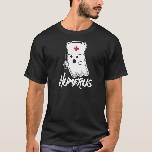 Halloween Ghost I Found this Humerus Orthopaedic N T-Shirt (Front)