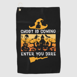 Halloween Ghost Is Coming Enter You Birthday Golf Towel