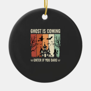 Halloween Ghost Is Coming Haunted House Ceramic Ornament