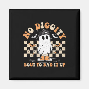 Halloween Ghost No Diggity Bout To Bag It Up Kids Magnet