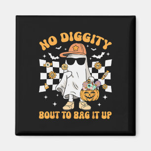 Halloween Ghost No Diggity Bout To Bag It Up Toddl Magnet