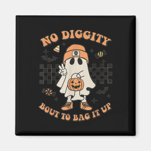Halloween Ghost No Diggity Bout to Bag it Up Toddl Magnet