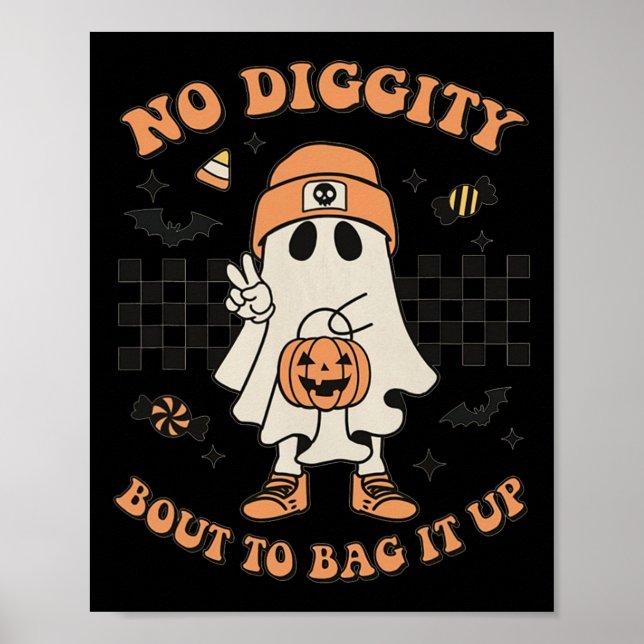 Halloween Ghost No Diggity Bout To Bag It Up Toddl Poster (Front)