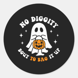 Halloween Ghost No Diggity Bout To Byg It Up Toddl Classic Round Sticker