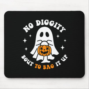 Halloween Ghost No Diggity Bout To Byg It Up Toddl Mouse Pad