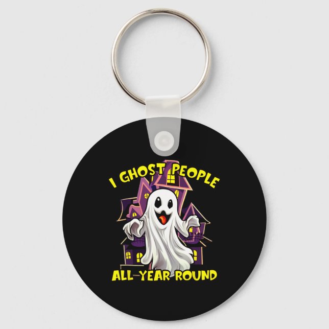 Halloween Ghost People All Year Round Funny Ghosti Key Ring (Front)