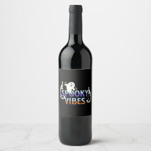 Halloween Ghost Spooky Vibes Typography Lettering Wine Label