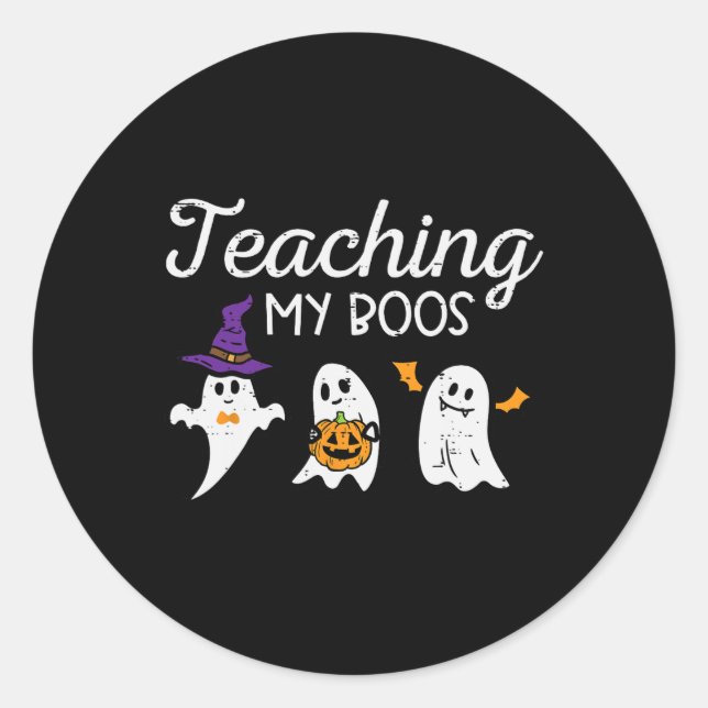 Halloween Ghost Teachers Teaching My Boos Costume  Classic Round Sticker (Front)