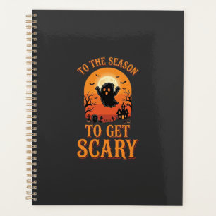 Halloween Ghost To The Season To Get Scary_1 Planner