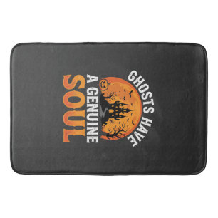 Halloween Ghosts Have a Genuine Soul Design Bath Mat