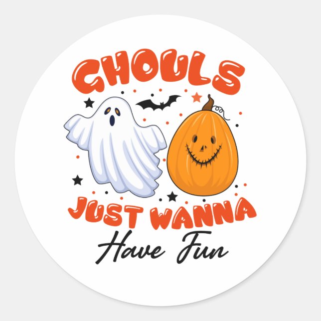 Halloween Ghouls Just Wanna Have Fun Birthday Classic Round Sticker (Front)