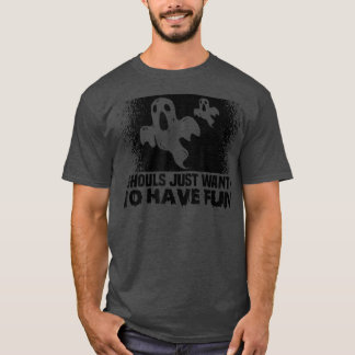 Halloween Ghouls just want to have fun Spooky Hall T-Shirt