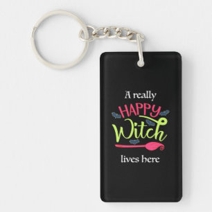 Halloween Gift A Really Happy Witch Lives Here Key Ring