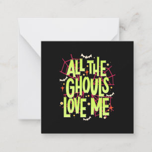 Halloween Gift All The Ghouls Love Me Card