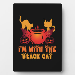 Halloween Gift I Am With My Cat Birthday Plaque