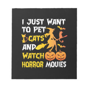 Halloween Gift I Just Want To Pet Cats Birthday Notepad