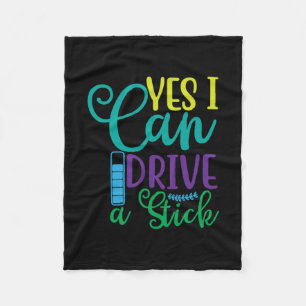 Halloween Gift Yes I Can Drive A Stick Fleece Blanket