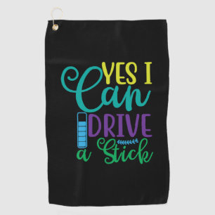 Halloween Gift Yes I Can Drive A Stick Golf Towel