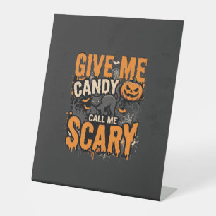 Halloween Give Me Candy Scary Cat Pedestal Sign