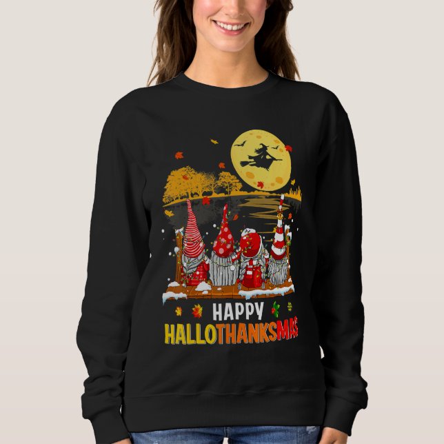Halloween Gnomes Happy HalloThanksMas Thanksgiving Sweatshirt (Front)