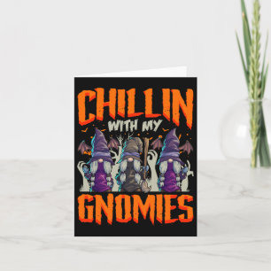 Halloween Gnomes Witch Chillin With My Gnomies Card
