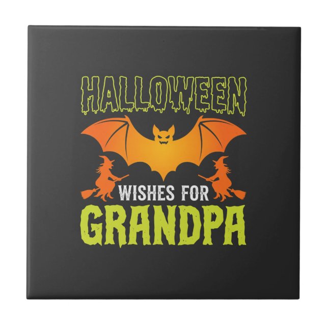 Halloween Grandpa Bat Witch Wishes Ceramic Tile (Front)