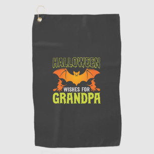 Halloween Grandpa Bat Witch Wishes Golf Towel