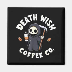 Halloween Grim Reaper Death Wish Coffee Magnet