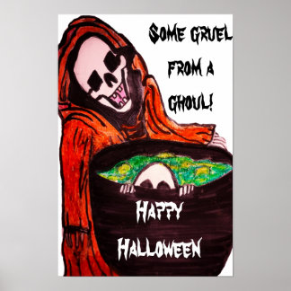 HALLOWEEN GRUEL FROM A GHOUL POSTER