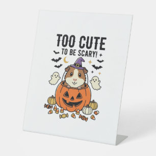 Halloween Guinea Pig Too Cute To Be Scary Vintage_ Pedestal Sign