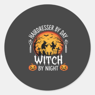 Halloween Hairdresser by Day Witch by Night Classic Round Sticker