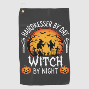 Halloween Hairdresser by Day Witch by Night Golf Towel