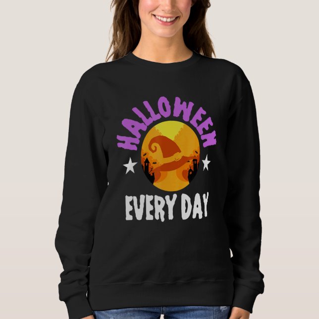 Halloween Halloween Everyday Trick Treat Haunted H Sweatshirt (Front)