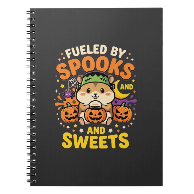 Halloween Hamster Fuelled By Spooks And Sweets_1 Notebook (Front)