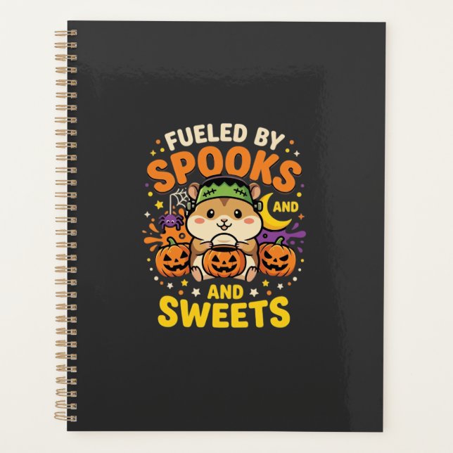 Halloween Hamster Fuelled By Spooks And Sweets_1 Planner (Front)