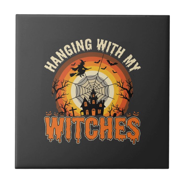 Halloween Hanging With My Witches Haunted House Ceramic Tile (Front)