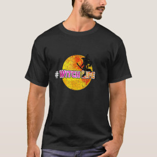Halloween Hashtag Witch Life Spooky Moon Silhouett T-Shirt