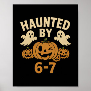 Halloween Haunted 67 Six Seven Meme 1 (11) Poster