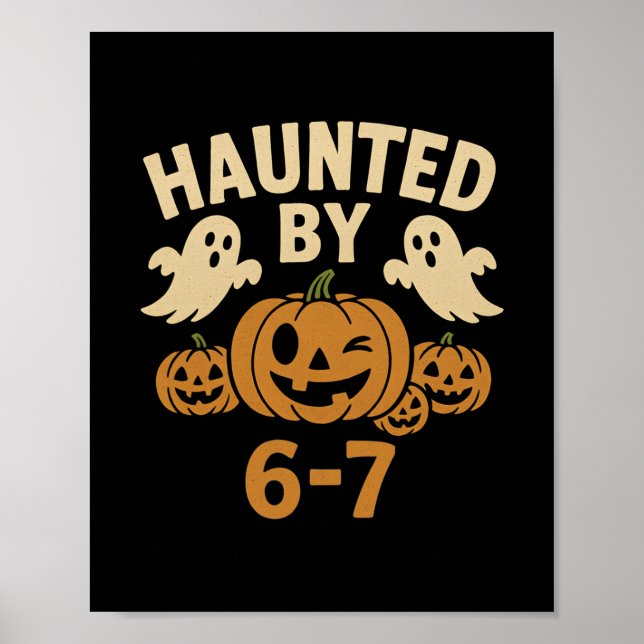 Halloween Haunted 67 Six Seven Meme 1 (11)  Poster (Front)