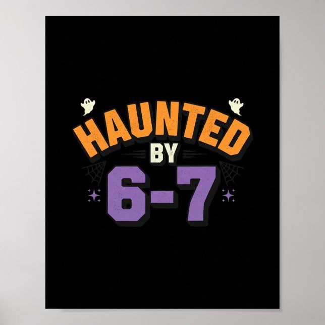 Halloween Haunted 67 Six Seven Meme 1 (15)  Poster (Front)